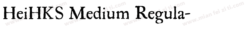 HeiHKS Medium Regula字体转换
